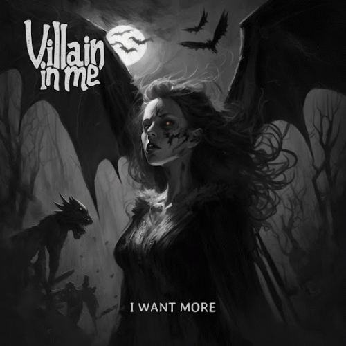 Villain In Me : I Want More